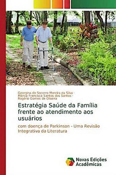 Estratégia Saúde da Família frente ao atendimento aos usuários - Georgina do Socorro Moreira da Silva