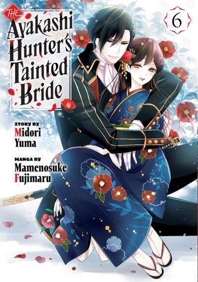 The Ayakashi Hunter’s Tainted Bride 6