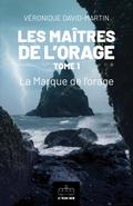 Les Maîtres de l’orage - Tome 1