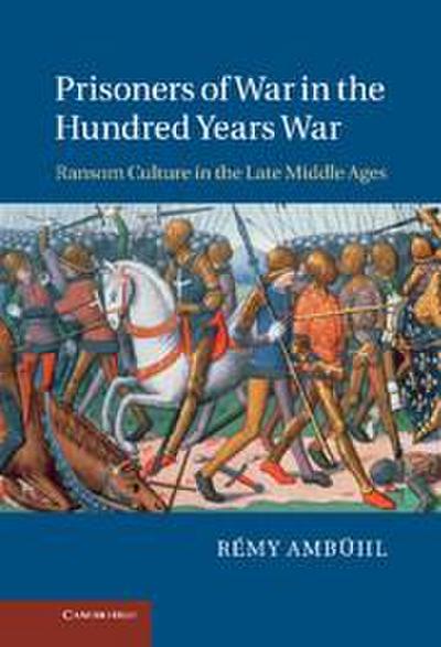 Prisoners of War in the Hundred Years War