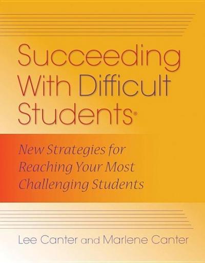 Succeeding with Difficult Students