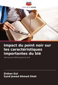 Impact du point noir sur les caractéristiques importantes du blé