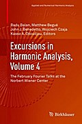 Excursions in Harmonic Analysis, Volume 4