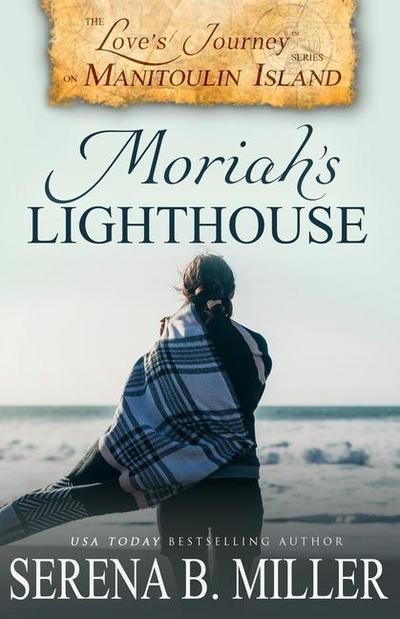 Love’s Journey on Manitoulin Island: Moriah’s Lighthouse