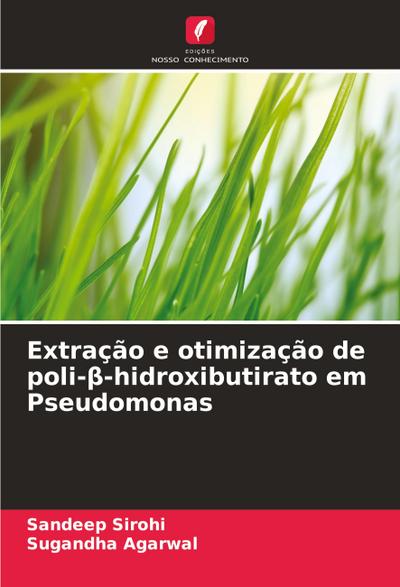 Extração e otimização de poli-¿-hidroxibutirato em Pseudomonas