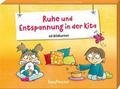 Ruhe und Entspannung in der Kita