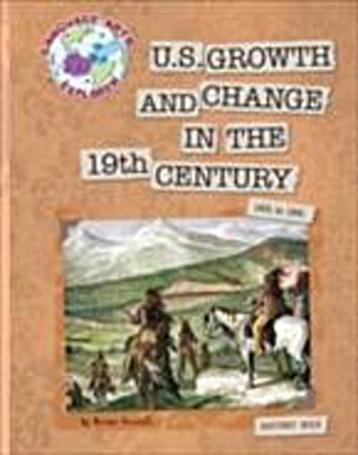 US Growth and Change in the 19th Century