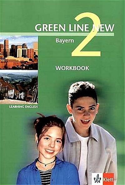 Green Line New - Ausgabe Bayern. Englisches Unterrichtswerk für Gymnasien / Teil 2 (2. Lehrjahr): Workbook