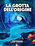 La grotta dell’origine