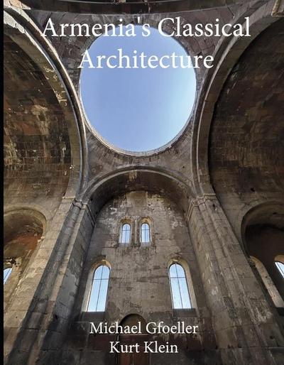 Armenia’s Classical Architecture