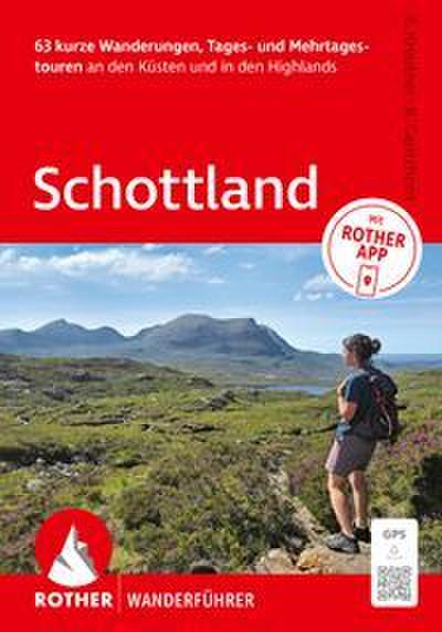 Schottland. 63 Tages- und Mehrtageswanderungen an den Küsten und in den Highlands