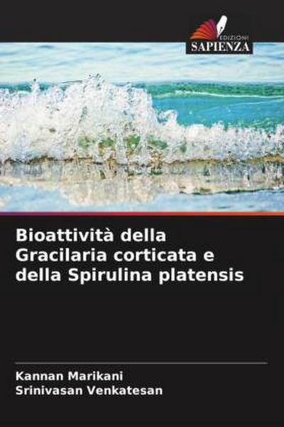 Bioattività della Gracilaria corticata e della Spirulina platensis