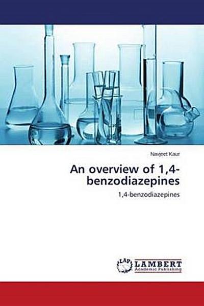 An overview of 1,4-benzodiazepines