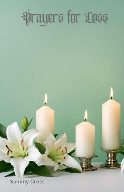 Cross, S: Prayers for Loss