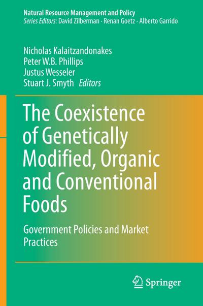The Coexistence of Genetically Modified, Organic and Conventional Foods