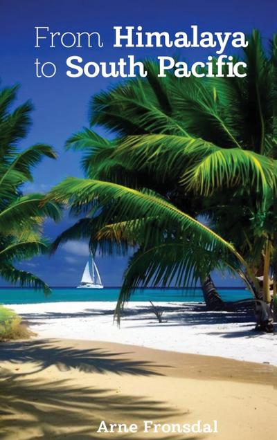 From Himalaya to South Pacific