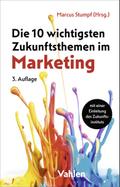 Die 10 wichtigsten Zukunftsthemen im Marketing
