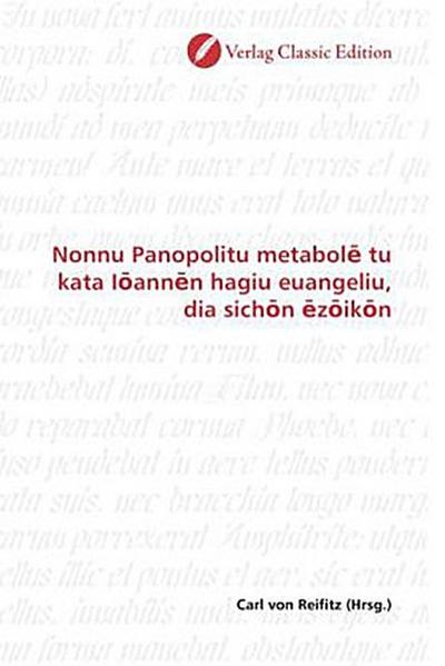 Nonnu Panopolitu metabol  tu kata I ann n hagiu euangeliu, dia sich n  z ik n