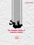 The Complete Works of Lodovico Ariosto