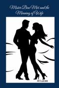 Mister Bon Mot and the Meaning of Wife