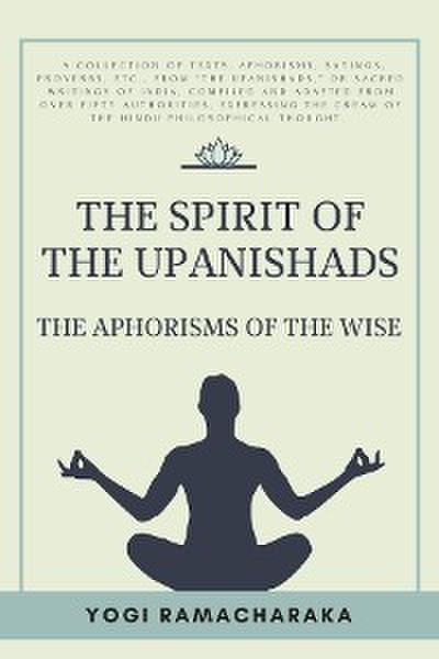 The spirit of the Upanishads
