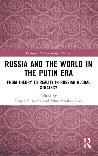 Russia and the World in the Putin Era