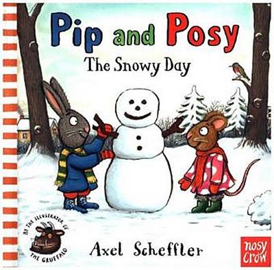 Pip and Posy - The Snowy Day