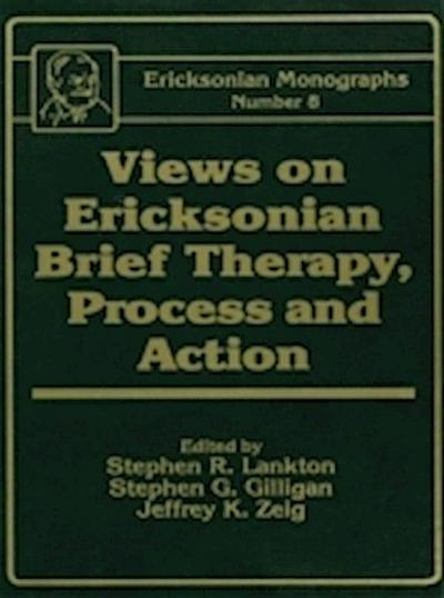 Views On Ericksonian Brief Therapy