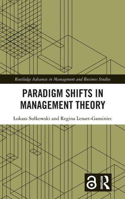 Paradigm Shifts in Management Theory