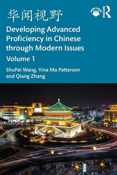 ???? Developing Advanced Proficiency in Chinese through Modern Issues Volume I
