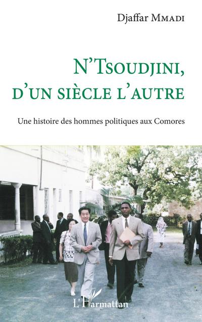 N’Tsoudjini, d’un siècle l’autre