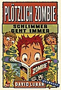 Plötzlich Zombie - Schlimmer geht