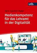 Medienkompetenz für das Lehramt in der Digitalität