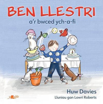 Ben Llestri a’r Bwced Ych-A-Fi