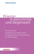 Priester in Geschichte und Gegenwart