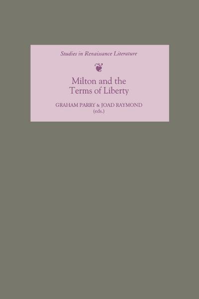 Milton and the Terms of Liberty