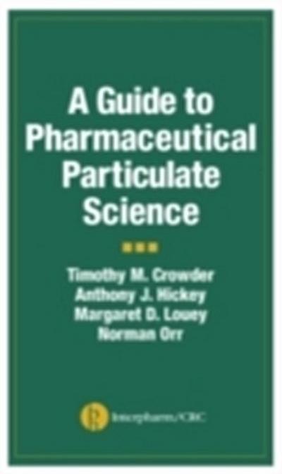 A Guide to Pharmaceutical Particulate Science