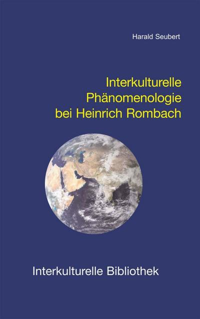 Interkulturelle Phänomenologie bei Heinrich Rombach