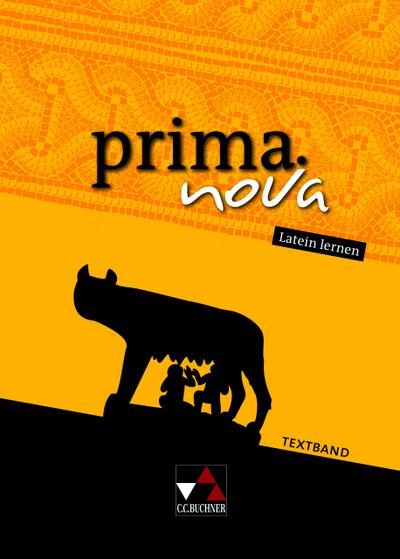 prima.nova Latein lernen / prima.nova Textband: Gesamtkurs Latein (prima.nova Latein lernen: Gesamtkurs Latein)