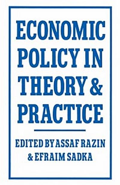 Economic Policy in Theory and Practice