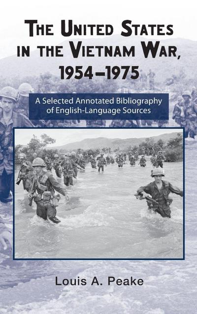 The United States and the Vietnam War, 1954-1975