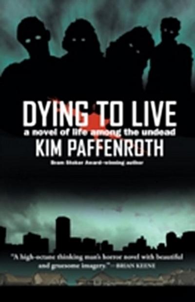 Dying to Live