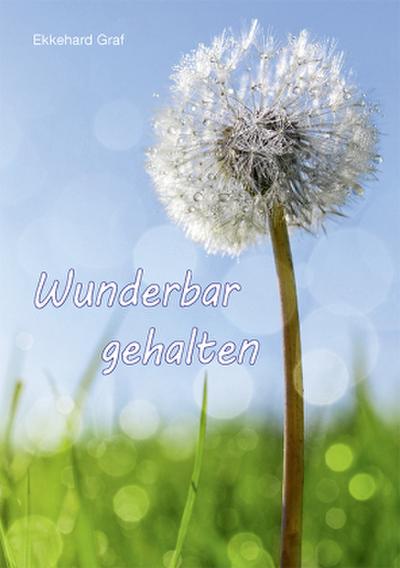 Wunderbar gehalten