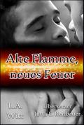 Alte Flamme, neues Feuer