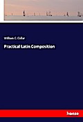 Practical Latin Composition