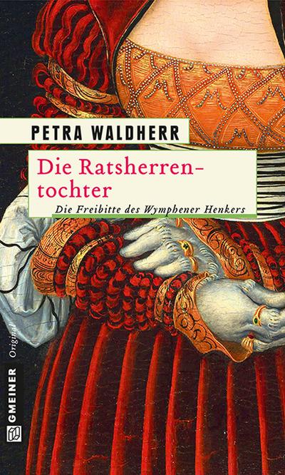 Waldherr, P: Ratsherrentochter