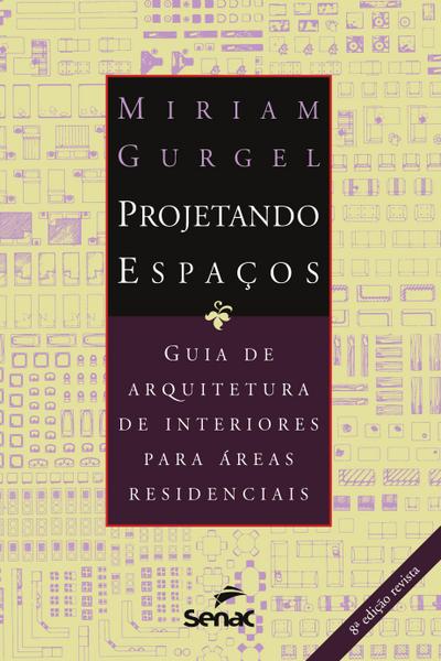 Projetando espaços - áreas residenciais
