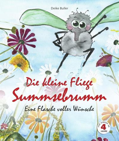 Die kleine Fliege Summsebrumm: Eine Flasche voller Wünsche