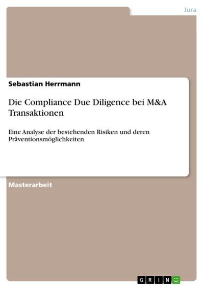Die Compliance Due Diligence bei M&A Transaktionen