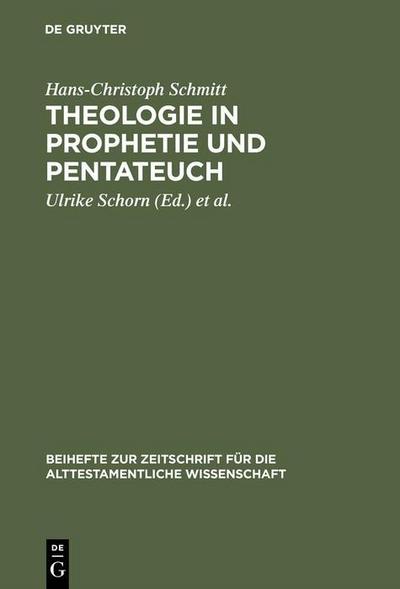 Schmitt, H: Theologie in Prophetie und Pentateuch